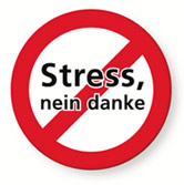 Stress, nein Danke!